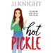 Hot Pickle: A Best Friend's Sister Romantic Comedy