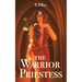 The Warrior Priestess
