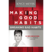 Making Good Habits, Breaking Bad Habits: 14 New Behaviors That Will Energize Your Life