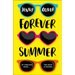 Forever Summer: A Chelsea High Novel