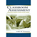 Classroom Assessment: Enhancing the Quality of Teacher Decision Making