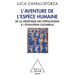 Adventure of the Human Species: From Population Genetics to Cultural Evolution / L'Aventure de l'espèce humaine: De la génétique des populations à l'é