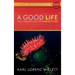 A Good Life: The Perception of Perfection: An Autobiography (Revised Edition)