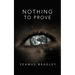 Nothing to Prove: Needs, Wants and Possibilities