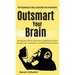 Outsmart Your Brain: Identify and Control Unconscious Judgments, Protect Yourself From Exploitation, and Make Better Decisions The Psychology of Bias,