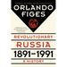 Revolutionary Russia, 1891-1991: A History