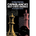 Capablanca's Best Chess Endings: 60 Complete Games
