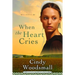 When the Heart Cries: Book 1 in the Sisters of the Quilt Amish Series