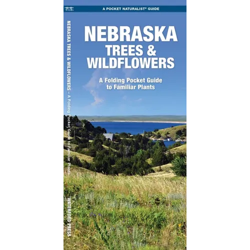 Nebraska Trees & Wildflowers: A Folding Pocket Guide to Familiar Plants