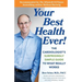 Your Best Health Ever!: The Cardiologist's Surprisingly Simple Guide to What Really Works