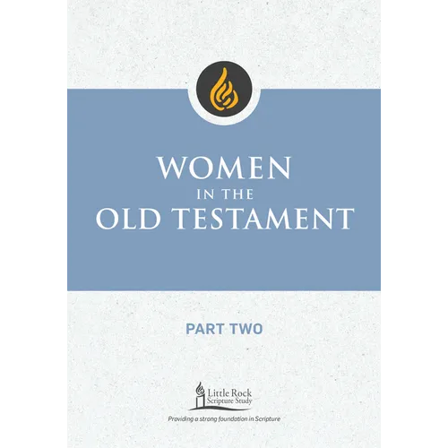 Women in the Old Testament, Part Two