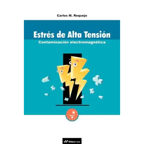 Estres de Alta Tension: Contaminacion Electromagnetica
