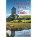 Borders Tales and Trails: As seen through the eyes of one Border clan
