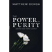 The Power of Purity: Seeing God More Clearly