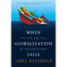 When Globalization Fails: The Rise and Fall of Pax Americana