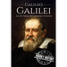 Galileo Galilei: A Life From Beginning to End