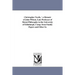 Christopher North, ' a Memoir of John Wilson, Late Professor of Moral Philosophy in the University of Edinburgh, Comp. from Family Papers and Other So
