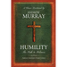 Humility: The Path to Holiness