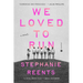 We Loved to Run