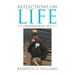 Reflections on Life: A Book of Poetry and Prose - Part 2