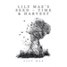 Lily Mae's Seed - Time & Harvest