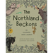 The Northland Beckons: An Illustrated Haiku Journey