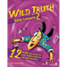 The Wild Truth Bible Lessons 2: 12 More Wild Studies for Junior Highers, Based on Wild Bible Characters