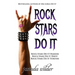 Rock Stars Do It