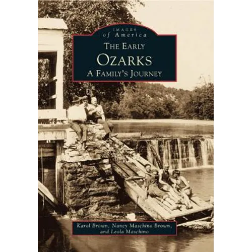 The Early Ozarks: A Family's Journey