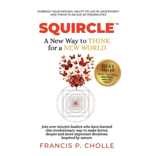 Squircle: A New Way to THINK for a NEW WORLD