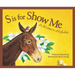 S Is for Show Me: A Missouri Alphabet