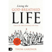 Living the God-Breathed Life: Come to the Table of Intimacy with Christ