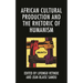 African Cultural Production and the Rhetoric of Humanism