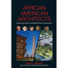 African American Architects: Embracing Culture and Building Urban Communities