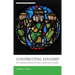 Constructing Kingship: The Capetian Monarchs of France and the Early Crusades