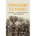 Strangers to Family: Diaspora and 1 Peter's Invention of God's Household
