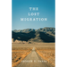 The Lost Migration