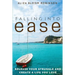 Falling Into Ease: Release Your Struggle and Create A Life You Love