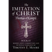 The Imitation of Christ, Book II: with Edits, Comments, and Fictional Narrative by Timothy E. Moore