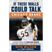 If These Walls Could Talk: Chicago Bears: Stories from the Chicago Bears Sideline, Locker Room, and Press Box