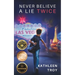 Never Believe a Lie Twice