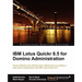 IBM Lotus Quickr 8.5 for Domino Administration