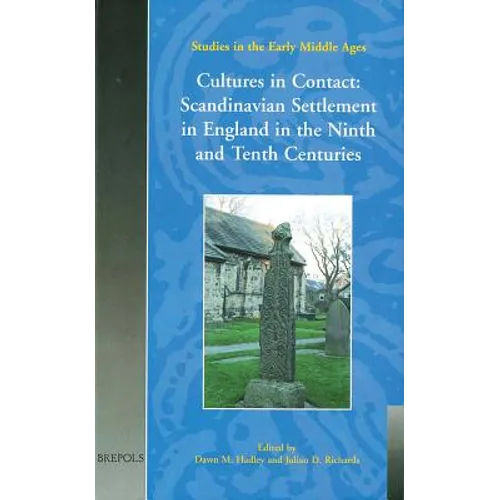 Sem 02 Cultures in Contact: Scandinavian Settlement in England in the 9/10th Centuries (Sem 2)