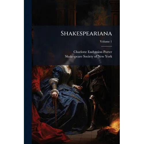 Shakespeariana; Volume 1