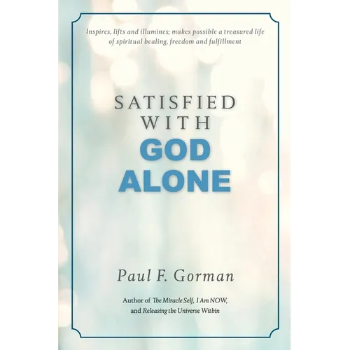 Satisfied With God Alone