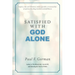 Satisfied With God Alone