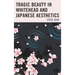 Tragic Beauty in Whitehead and Japanese Aesthetics