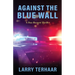 Against the Blue Wall: A Dan Burnett Thriller