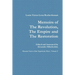 Memoirs of the Revolution, the Empire and the Restoration