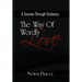 A Journey Through Existence: The Way of Wordly Love